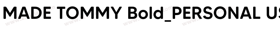 MADE TOMMY Bold_PERSONAL USE字体转换